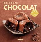 Couverture du livre « Recettes au chocolat » de Marie-Laure Tombini aux éditions Mango
