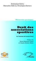 Couverture du livre « Droit des associations sportives ; en l'honneur de Lamine Diack » de Abdoulaye Sakho et Moustapha Kamara et Mamadou Selly Ly aux éditions Editions L'harmattan