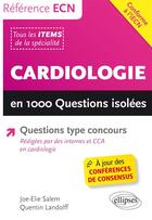 Couverture du livre « Cardiologie en 1000 questions isolees » de Salem/Landolff aux éditions Ellipses