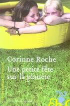 Couverture du livre « Une petite fête sur la planète » de Corinne Roche aux éditions Heloise D'ormesson