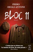 Couverture du livre « Bloc 11 » de Piero Degli Antoni aux éditions Archipoche