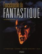 Couverture du livre « L'encyclopedie du fantastique » de Jacques Baudou aux éditions Fetjaine