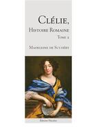 Couverture du livre « Clélie, histoire romaine - Tome 2 - Tarquin » de Madeleine Scudéry aux éditions L'escalier