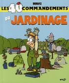 Couverture du livre « Les 40 commandemants du jardinage » de Babouse aux éditions Wygo