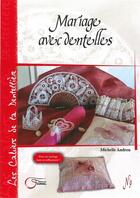 Couverture du livre « Mariage avec dentelles » de Michelle Andreu aux éditions Fournel