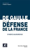 Couverture du livre « De Gaulle et la Défense » de Frederic Fogacci et Collectif aux éditions Nouveau Monde