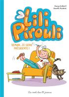 Couverture du livre « Lili Pirouli Tome 2 : demain, je serai présidente ! » de Nancy Guilbert et Armelle Modere aux éditions Des Ronds Dans L'o