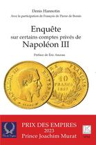 Couverture du livre « Enquête sur certains comptes privés de Napoléon III » de Hannotin aux éditions Spm Lettrage