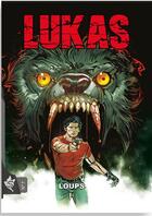 Couverture du livre « Lukas t.7 : loups » de Michele Medda et Michele Benevento aux éditions Editions Swikie