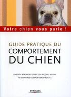 Couverture du livre « Votre chien vous parle ! guide pratique du comportement du chien » de Edith Beaumont-Graff et Nicolas Massal aux éditions Organisation