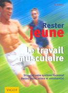 Couverture du livre « Le travail des muscles » de Ulrich Strunz aux éditions Vigot