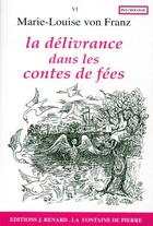 Couverture du livre « La délivrance dans les contes de fées » de Von Franz M-L aux éditions Dauphin