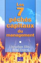 Couverture du livre « Les 7 Peches Capitaux Du Management » de Jonathan Ellis et Rene Tissen aux éditions Village Mondial