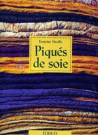 Couverture du livre « Piqués de soie » de Francine Nicolle aux éditions Edisud