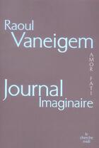 Couverture du livre « Journal imaginaire » de Raoul Vaneigem aux éditions Cherche Midi