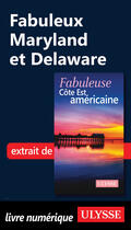 Couverture du livre « Fabuleux Maryland et Delaware » de Collectif Ulysse aux éditions Ulysse