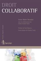 Couverture du livre « Droit collaboratif » de Boudart Anne-Marie aux éditions Larcier