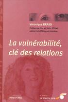 Couverture du livre « La vulnerabilite, cle des relations » de Brard Veronique aux éditions Le Souffle D'or