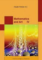Couverture du livre « Mathematics and art IV » de Claude Paul Bruter aux éditions Vuibert