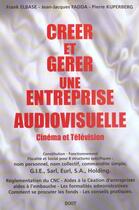 Couverture du livre « Créer et gérer une entreprise de production » de F Elbase et J-J Fadda et P Kuperberg aux éditions Dixit