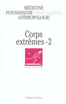 Couverture du livre « Champ Psychosomatique N 35 2004 - Corps Extremes 2 » de  aux éditions Esprit Du Temps