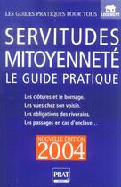 Couverture du livre « SERVITUDES ET MITOYENNETE (édition 2004) » de Emmanuelle Vallas-Lenerz et Sylvie Dibous-Lacroux aux éditions Prat