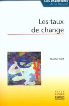 Couverture du livre « Les Taux De Change » de Mondher Cherif aux éditions Revue Banque