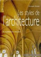 Couverture du livre « Les styles de l'architecture ; de la préhistoire à nos jours » de Christophe Renault aux éditions Gisserot