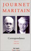 Couverture du livre « Correspondances Tome 3 ; 1940-1949 » de Jacques Maritain et Charles Journet aux éditions Saint Augustin