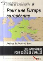 Couverture du livre « Pour une europe européenne » de Henri De Grossouvre aux éditions Xenia