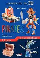 Couverture du livre « Construis en 3D ; pirates » de David Hawcock et Margherita Borin aux éditions Nuinui Jeunesse