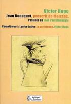 Couverture du livre « Jean Bousquet, proscrit de Moissac » de Victor Hugo aux éditions La Brochure
