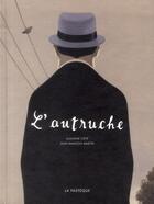 Couverture du livre « L'autruche » de Jean-Francois Martin et Suzane Cote aux éditions La Pasteque