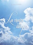 Couverture du livre « La révolte des anges » de Corinne Gubert aux éditions Baudelaire