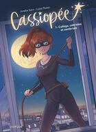 Couverture du livre « Cassiopee - tome 1 - college, cabrioles et cambriole » de Amelie Sarn aux éditions Dupuis