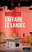 Couverture du livre « L'affaire Le Landec » de Xavier Leroux aux éditions Geste