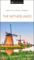 Couverture du livre « DK EYEWITNESS THE NETHERLANDS - 3RD EDITION » de Dk Eyewitness aux éditions Dorling Kindersley