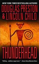 Couverture du livre « THUNDERHEAD » de Douglas Preston et Lincoln Child aux éditions Grand Central