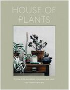 Couverture du livre « House of plants: living with succulents, air plants and cacti » de Langton Caro/Ray Ros aux éditions Frances Lincoln