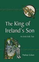 Couverture du livre « The King of Ireland's Son » de Colum Padraic aux éditions Floris Books Digital