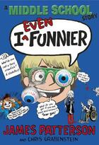 Couverture du livre « I even funnier » de James Patterson et Chris Grabenstein aux éditions Random House Digital