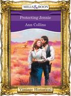 Couverture du livre « Protecting Jennie (Mills & Boon Historical) » de Collins Ann aux éditions Mills & Boon Series