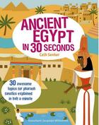 Couverture du livre « Ancient egypt in 30 seconds (ivy kids) » de Cath Senker aux éditions Ivy Press