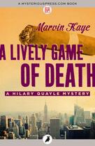 Couverture du livre « A Lively Game of Death » de Kaye Marvin aux éditions Head Of Zeus