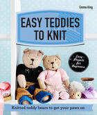 Couverture du livre « Easy Teddies to Knit » de Emma King aux éditions Pavilion Books Company Limited