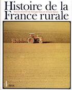 Couverture du livre « Histoire de la france rurale, tome 4 - la fin de la france paysanne (de 1914 a nos jours) » de Georges Duby aux éditions Seuil