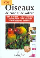 Couverture du livre « Vos Oiseaux De Cage Et De Voliere » de David Alderton aux éditions Bordas