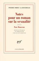 Couverture du livre « Notes pour un roman sur la sexualite ; parc Monceau » de Drieu La Rochelle P. aux éditions Gallimard