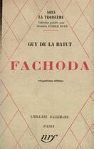 Couverture du livre « Fachoda ou le renversement des alliances » de La Batut Guy De aux éditions Gallimard