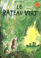 Couverture du livre « Le bateau vert » de Quentin Blake aux éditions Gallimard-jeunesse